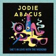 Jodie Abacus - She's In Love With The Weekend 